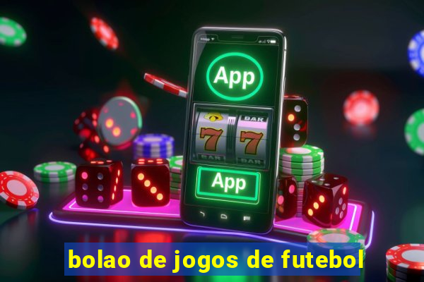 bolao de jogos de futebol